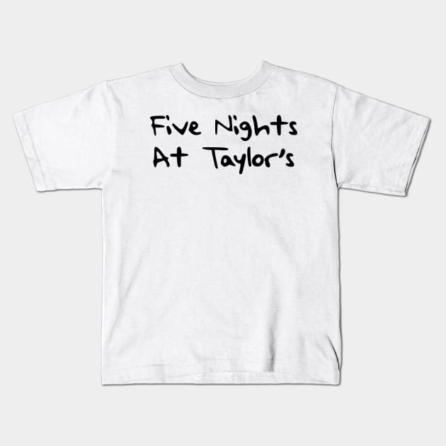 Five Nights at Taylors Kids T-Shirt by RoserinArt